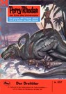 Perry Rhodan 257: Der Dreitöter - William Voltz - 9783845302560