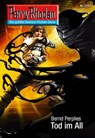 Perry Rhodan 2703: Tod im All - Bernd Perplies - 9783845327020