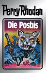 Perry Rhodan 16: Die Posbis (Silberband) - Clark Darlton ; William Voltz ; K.H. Scheer ; Kurt Brand ; Kurt Mahr - 9783845330150