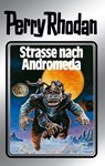 Perry Rhodan 21: Straße nach Andromeda (Silberband) - Clark Darlton ; H.G. Ewers ; Kurt Mahr ; K.H. Scheer ; William Voltz - 9783845330204