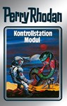 Perry Rhodan 26: Kontrollstation Modul (Silberband) - Clark Darlton ; H.G. Ewers ; Kurt Mahr ; K.H. Scheer ; William Voltz - 9783845330259