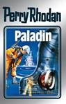 Perry Rhodan 39: Paladin (Silberband) - Clark Darlton ; H.G. Ewers ; Kurt Mahr ; William Voltz ; K.H. Scheer - 9783845330389