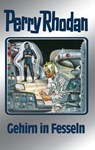 Perry Rhodan 70: Gehirn in Fesseln (Silberband) - Clark Darlton ; H.G. Francis ; William Voltz ; Ernst Vlcek ; Hans Kneifel - 9783845330693