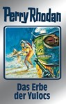 Perry Rhodan 71: Das Erbe der Yulocs (Silberband) - Clark Darlton ; H.G. Ewers ; H.G. Francis ; Hans Kneifel ; William Voltz ; Kurt Mahr - 9783845330709