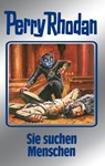 Perry Rhodan 89: Sie suchen Menschen (Silberband) - Clark Darlton ; H.G. Ewers ; H.G. Francis ; Hans Kneifel ; William Voltz ; Ernst Vlcek - 9783845330884