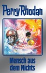Perry Rhodan 95: Mensch aus dem Nichts (Silberband) - Hans Kneifel ; William Voltz ; Peter Terrid ; H.G. Francis ; Clark Darlton ; Ernst Vlcek ; Kurt Mahr - 9783845330945