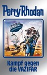 Perry Rhodan 118: Kampf gegen die Vazifar (Silberband) - Clark Darlton ; Ernst Vlcek ; Peter Terrid ; Kurt Mahr ; William Voltz - 9783845331171