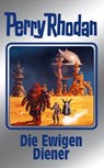Perry Rhodan 133: Die Ewigen Diener (Silberband) - Ernst Vlcek ; Thomas Ziegler ; H. G. Francis ; H. G. Ewers ; Marianne Sydow ; Kurt Mahr - 9783845331324