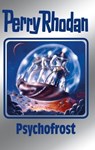 Perry Rhodan 147: Psychofrost (Silberband) - Thomas Ziegler ; Kurt Mahr ; Ernst Vlcek - 9783845331461