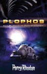 Plophos 3: Panik im Sonnensystem - Clark Darlton ; William Voltz ; Kurt Brand ; Kurt Mahr - 9783845331898