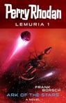 Perry Rhodan Lemuria 1: Ark of the Stars - Frank Borsch - 9783845333748