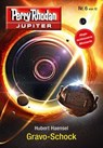 Jupiter 6: Gravo-Schock - Hubert Haensel - 9783845350196