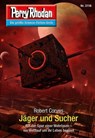 Perry Rhodan 3118: Jäger und Sucher - Robert Corvus - 9783845361185