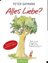 Alles Liebe? - Peter Gaymann - 9783845813301
