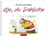Oje, du fröhliche - GAYMANN,  Peter - 9783845816388