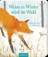 Wenn es Winter wird im Wald - Marion Dane Bauer - 9783845836836
