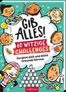 GIB ALLES! 60 witzige Challenges - Gary Panton - 9783845845104