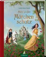 Mein großer Märchenschatz - Gebrüder Grimm ; Hans Christian Andersen ; Wilhelm Hauff ; Charles Perrault - 9783845845234