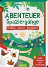 Abenteuer-Spaziergänge - Pia Deges - 9783845846989