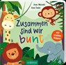Zusammen sind wir bunt - Anna Taube - 9783845848433