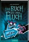 Das Buch mit dem Fluch - Mach das weg! (Das Buch mit dem Fluch 4) - Jens Schumacher - 9783845859019