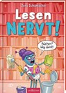 Lesen NERVT! - Bücher? Weg damit! (Lesen nervt! 4) - Jens Schumacher - 9783845865096