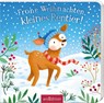 Frohe Weihnachten, kleines Rentier! - Joschi Mühl - 9783845865430