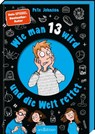Wie man 13 wird und die Welt rettet - Pete Johnson - 9783845866253