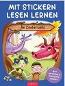 Mit Stickern Lesen lernen - Im Zauberwald - Annette Moser - 9783845867397