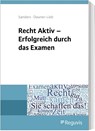 Recht Aktiv - Erfolgreich durch das Examen - Anne Sanders ; Barbara Dauner-Lieb - 9783846202814