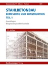 Stahlbetonbau - Bemessung und Konstruktion Teil 1 - Otto Wommelsdorff ; Andrej Albert ; Jürgen Fischer - 9783846204597