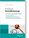 Handbuch Gesundheitssorge - Annette Loer ; Michael Seidel ; Torsten Joecker - 9783846209424