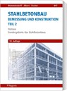 Stahlbetonbau - Bemessung und Konstruktion - Teil 2 - Otto Wommelsdorff ; Andrej Albert ; Jürgen Fischer - 9783846209967