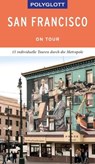 POLYGLOTT on tour Reiseführer San Francisco - Jo Walden - 9783846407448