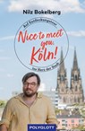 Nice to meet you, Köln! - Nilz Bokelberg - 9783846409657