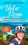 Unter Strom - Margot Flügel-Anhalt - 9783846409978