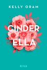 Cinder & Ella - Kelly Oram - 9783846600702