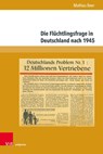 Die Fluchtlingsfrage in Deutschland Nach 1945 - Mathias Beer - 9783847118114