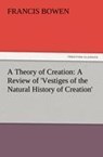 A Theory of Creation - Francis Bowen - 9783847212935