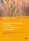 Gute Zusammenarbeit mit Eltern in Kitas, Schulen und Jugendhilfe - Sigrid Tschöpe-Scheffler - 9783847401674