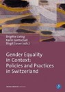 Gender Equality in Context - Prof. Dr. Brigitte Liebig ; Prof. Dr. Karin Gottschall ; Prof. Dr. Birgit Sauer - 9783847407270