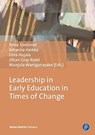 Leadership in Early Education in Times of Change - Prof. Dr. Petra Strehmel ; Johanna Heikka ; Eeva Hujala - 9783847421993