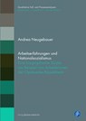 Arbeitserfahrungen und Nationalsozialismus - Andrea Neugebauer - 9783847423577