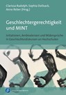 Geschlechtergerechtigkeit und MINT - Clarissa Rudolph ; Sophia Dollsack ; Anne Reber - 9783847425199