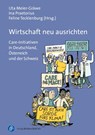 Wirtschaft neu ausrichten - Uta Meier-Gräwe ; Ina Praetorius ; Feline Tecklenburg - 9783847425922