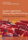 Soziale Ungleichheit, Bildung, Biografieforschung - Timo Schreiner ; Dominik Wagner-Diehl - 9783847427162