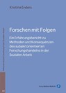 Forschen mit Folgen - Kristina Enders - 9783847431176