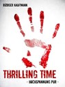 Thrilling Time - Rüdiger Kaufmann - 9783847632078