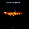 Todesfeier - Victoria Gothink - 9783847642855