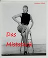 Das Miststück - erotischer Kurzroman - Marianne Ditsch - 9783847643838